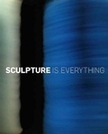Cover: Sculpture is Everything - Queensland Art Gallery