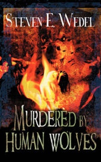 Enlarge image Cover: Murdered by Human Wolves - Scrybe Press