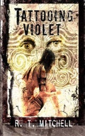 Cover: Tattooing Violet - Scrybe Press