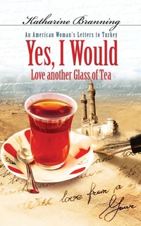 Abbildung von: Yes I Would Love Another Glass of Tea - Blue Dome Press