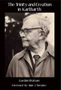 Enlarge image Cover: The Trinity and Creation in Karl Barth - ATF Press