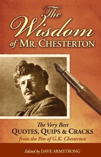 Enlarge image Cover: The Wisdom of Mr. Chesterton - Saint Benedict Press
