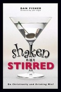 Cover: Shaken, Not Stirred - Tate Publishing & Enterprises