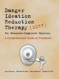Cover: Danger Ideation Reduction Therapy (DIRT ) for Obsessive Compulsive Checkers - Australian Academic Press