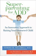 Cover: Superparenting for ADD - Ballantine Books