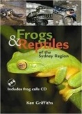 Cover: Frogs and Reptiles of the Sydney Region: Updated Edition - New Holland Publishers