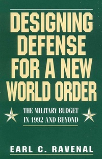 Enlarge image Cover: Designing Defense for a New World Order - Cato Institute