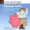 Cover: Love & Logic Money-Isms - Love & Logic Press Inc, US