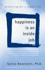 Cover: Happiness Is an Inside Job - Ballantine Books