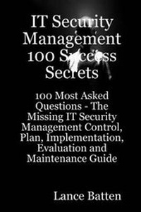 Abbildung von: It Security Management 100 Success Secrets - 100 Most Asked Questions - Emereo Publishing