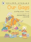 Cover: Our Gags - Walker Books Australia