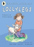 Cover: Lollylegs - Walker Books Australia