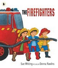 Enlarge image Cover: The Firefighters - Walker Books Australia
