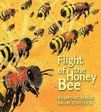 Enlarge image Cover: Flight of the Honey Bee - Walker Books Australia