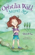 Cover: Ophelia Wild, Secret Spy - Walker Books Australia