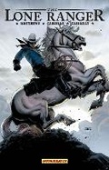 Cover: The Lone Ranger Volume 2: Lines Not Crossed - Dynamite Entertainment