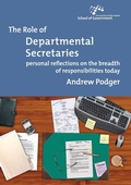 Cover: The Role of Departmental Secretaries - ANU Press