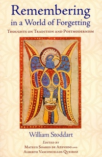 Enlarge image Cover: Remembering in a World of Forgetting - World Wisdom Books