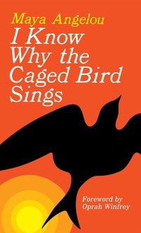 Abbildung von: I Know Why the Caged Bird Sings - Random House Inc