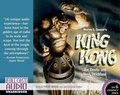 Cover: Merian C. Cooper's King Kong (Library) - Full Cast Audio