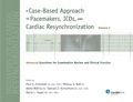 Cover: A Case-Based Approach to Pacemakers, ICDs, and Cardiac Resynchronization, Vol. 2 - Cardiotext Publishing