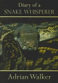 Enlarge image Cover: Diary of a Snake Whisperer - Boolarong Press