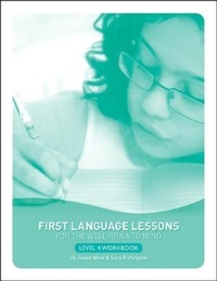 Enlarge image Cover: First Language Lessons Level 4 Student Workbook - The Well-Trained Mind Press