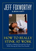 Cover: How to Really Stink at Work - Villard