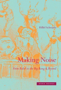 Enlarge image Cover: Making Noise - Zone Books