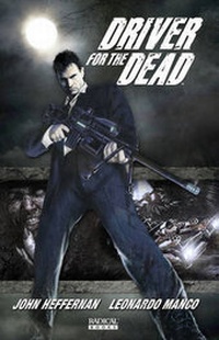 Enlarge image Cover: Driver For The Dead Vol. 1 - Radical Publishing