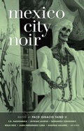 Cover: Mexico City Noir - Akashic Books,U.S.