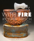 Cover: With Fire: Richard Hirsch - RIT Cary Graphic Arts Press