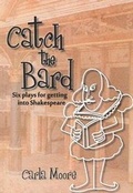 Cover: Catch the Bard - Phoenix Education Australia