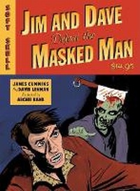 Enlarge image Cover: Jim and Dave Defeat the Masked Man - Soft Skull Press