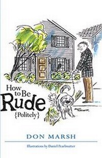 Enlarge image Cover: How to Be Rude Politely - Reedy Press
