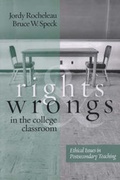 Cover: Rights and Wrongs in the College Classroom - Anker Publishing Co