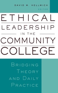 Enlarge image Cover: Ethical Leadership in the Community College - Jossey-Bass