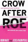 Cover: Crow After Roe - Ig Publishing