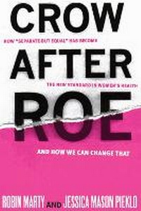 Enlarge image Cover: Crow After Roe - Ig Publishing