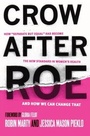Cover: Crow After Roe - Ig Publishing