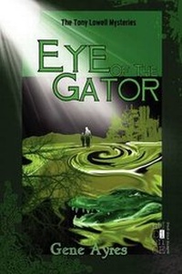 Enlarge image Cover: Eye of the Gator - World Audience, Inc.