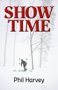Enlarge image Cover: Show Time - Lost Coast Press