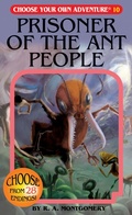 Cover: Prisoner Of The Ant People - Chooseco LLC