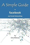 Cover: A Simple Guide to Facebook and Social Networking - Luminis Books, Incorporated