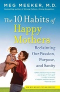 Cover: The 10 Habits of Happy Mothers - Ballantine Books