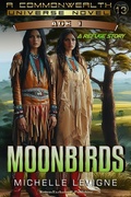 Cover: Moonbirds - Writers Exchange E-Publishing