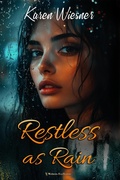 Cover: Restless as Rain - Writers Exchange E-Publishing