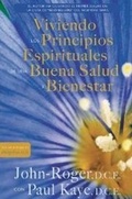 Cover: Viviendo los principios espirituales de una buena salud y bienestar - Mandeville Press