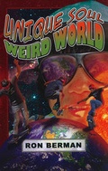 Cover: Unique Soul, Weird World: Home Run Edition - Scobre Press