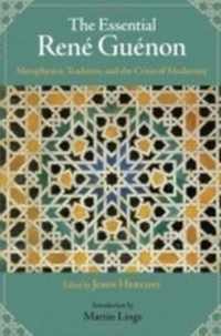 Enlarge image Cover: The Essential Rene Guenon - World Wisdom Books